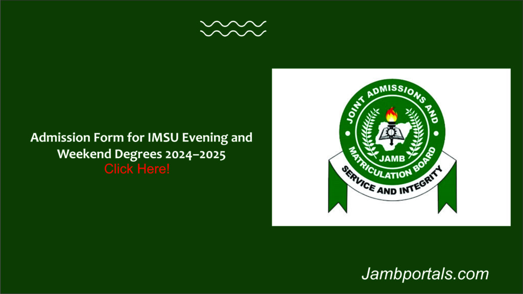 Admission Form for IMSU Evening and Weekend Degrees 2024–2025-jambportals