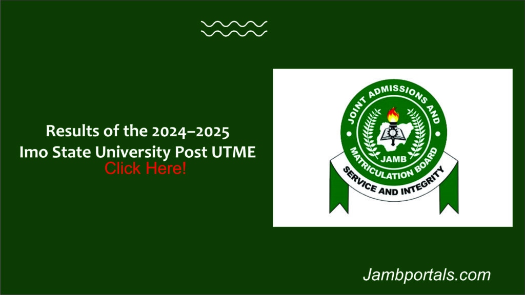 Results of the 2024–2025 Imo State University Post UTME-jambportals